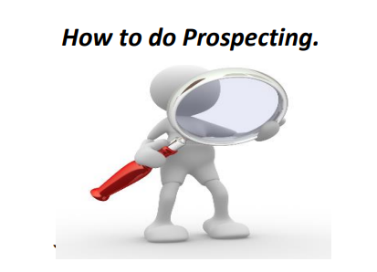 How to do Prospecting